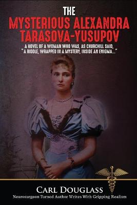 Book cover for The Mysterious Alexandra Tarasova-Yusupov