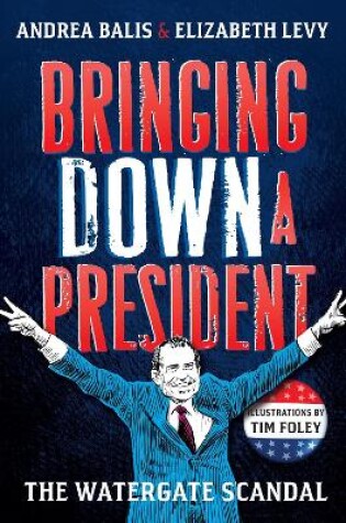 Cover of Bringing Down A President