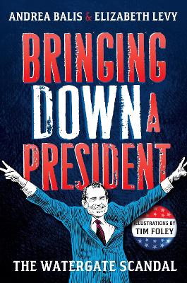 Book cover for Bringing Down A President