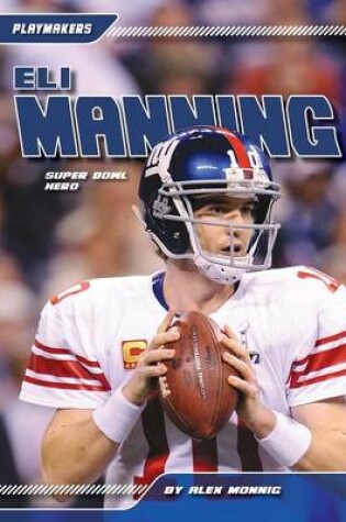Cover of Eli Manning:: Super Bowl Hero