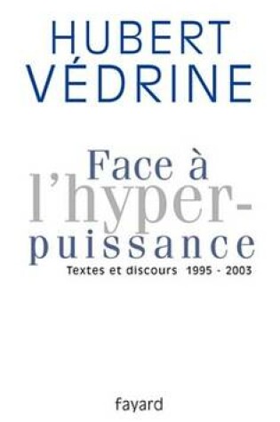 Cover of Face A L'Hyperpuissance