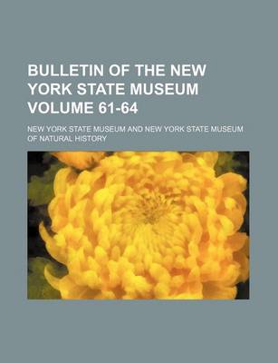 Book cover for Bulletin of the New York State Museum Volume 61-64