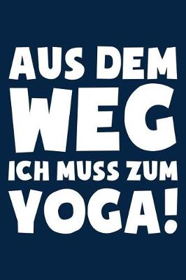 Book cover for Ich Muss Zum Yoga