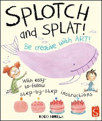 Book cover for Splotch and Splat: Get Creative
