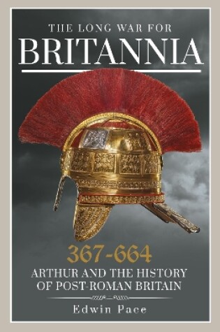 Cover of The Long War for Britannia 367-664