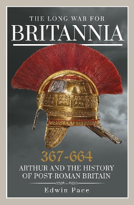 Cover of The Long War for Britannia 367-664