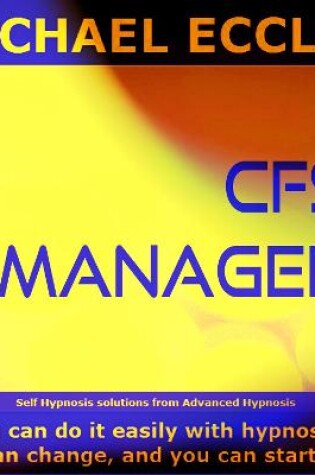 Cover of CFS Manager Chronic Fatigue Syndrome Self Help Hypnosis Meditation CD