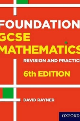 Cover of Revision and Practice: GCSE Maths: Foundation Student Book