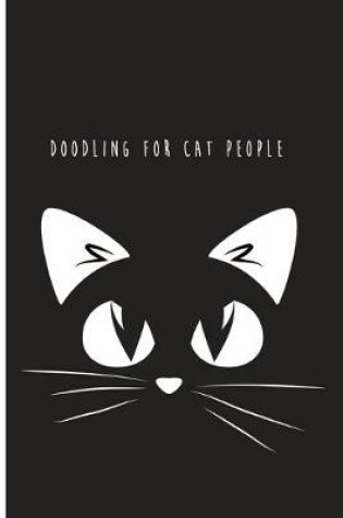 Cover of Doodling For Cat People