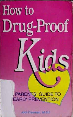 Book cover for How to Drug-Proof Kids