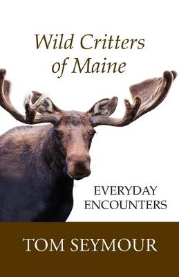 Book cover for Wild Critters of Maine