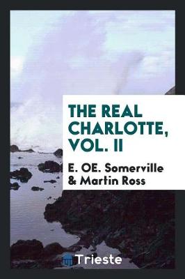 Book cover for The Real Charlotte, Vol. II