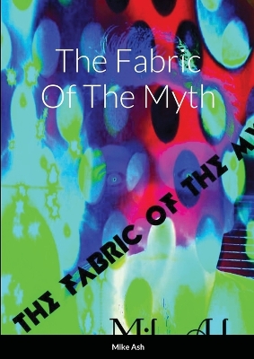 Book cover for The Fabric Of The Myth