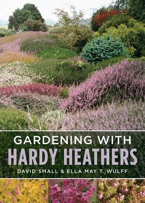 Book cover for Gardening with Hardy Heathers
