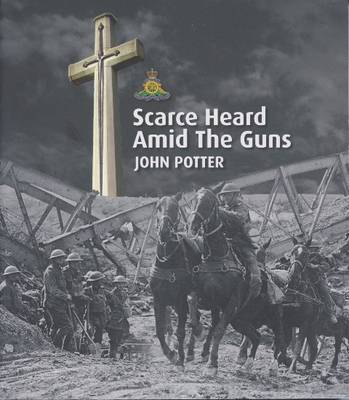 Book cover for Scarce Heard Amid the Guns