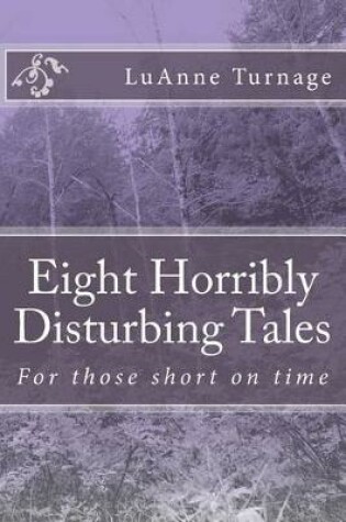 Cover of Eight Horribly Disturbing Tales