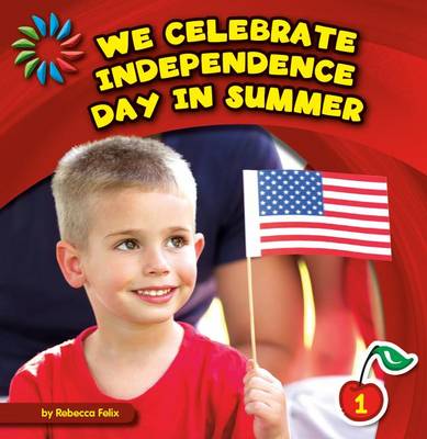 Book cover for We Celebrate Independence Day in Summer