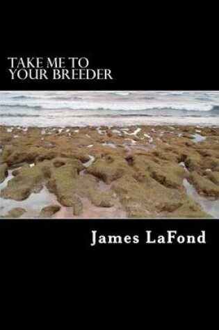 Cover of Take Me To Your Breeder