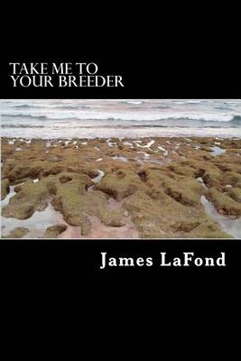 Book cover for Take Me To Your Breeder