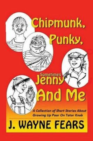 Cover of Chipmunk, Punky, Sometimes Jenny and Me