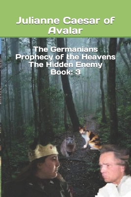 Book cover for The Germanians Prophecy of the Heavens The Hidden Enemy Book