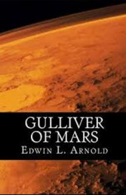Book cover for Gulliver of Mars Illustrated