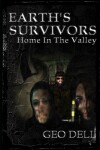 Book cover for Earth's Survivors Home In The Valley