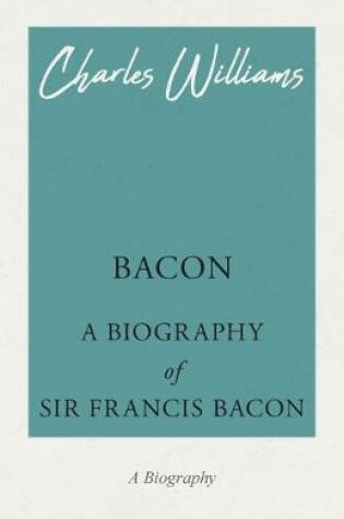 Cover of Bacon - A Biography of Sir Francis Bacon