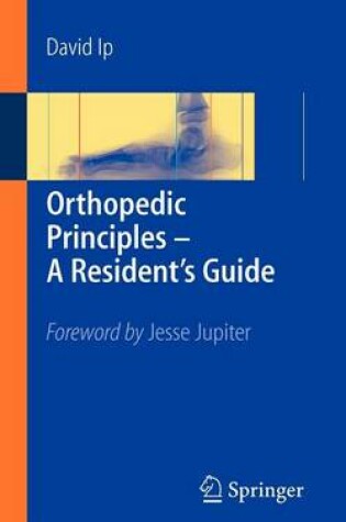 Cover of Orthopedic Principles - A Resident's Guide