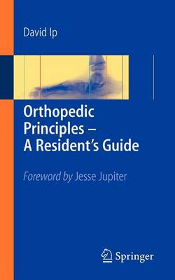 Book cover for Orthopedic Principles - A Resident's Guide