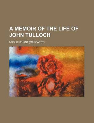 Book cover for A Memoir of the Life of John Tulloch