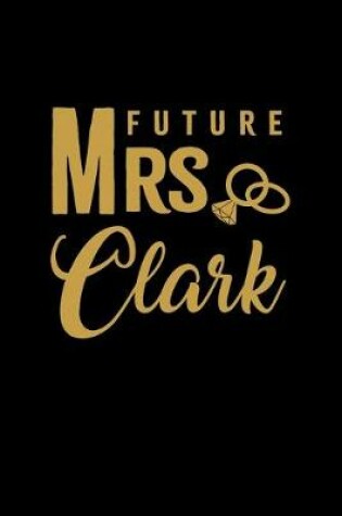 Cover of Future Mrs. Clark