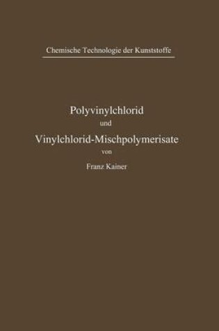 Cover of Polyvinylchlorid und Vinylchlorid-Mischpolymerisate