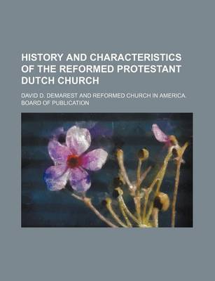 Book cover for History and Characteristics of the Reformed Protestant Dutch Church