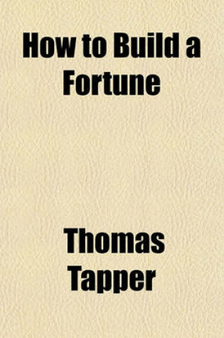 Cover of How to Build a Fortune