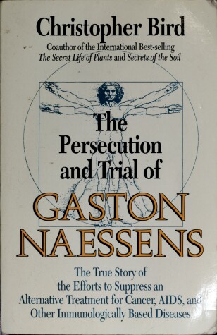 Book cover for The Persecution and Trial of Gaston Naessens