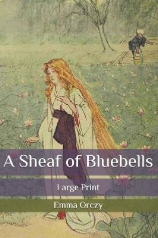 Cover of A Sheaf of Bluebells