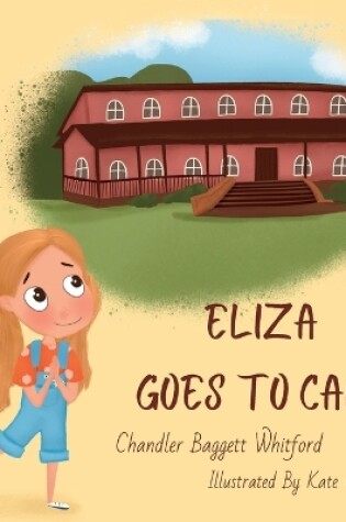 Cover of Eliza Goes To Camp