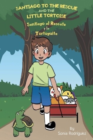 Cover of Santiago to the Rescue and the Little Tortoise