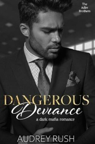 Cover of Dangerous Deviance