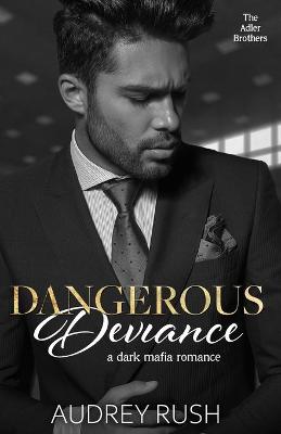 Book cover for Dangerous Deviance