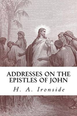Book cover for Addresses on the Epistles of John
