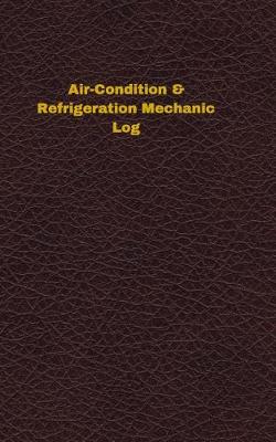 Cover of Air-Condition & Refrigeration Mechanic Log