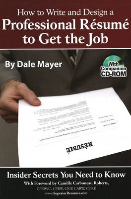 Book cover for How to Write and Design a Professional Resume to Get the Job