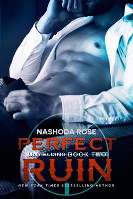 Perfect Ruin by Nashoda Rose