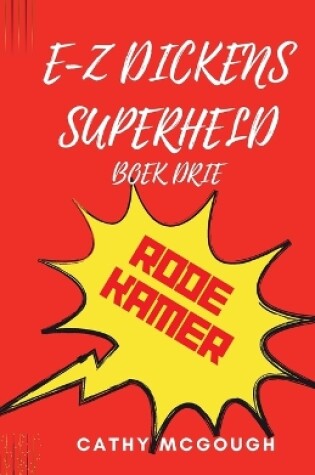 Cover of E-Z Dickens Superheld Boek Drie