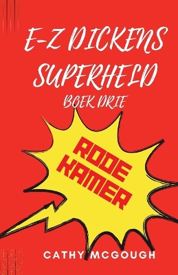 Book cover for E-Z Dickens Superheld Boek Drie