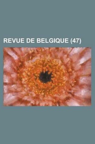 Cover of Revue de Belgique (47)