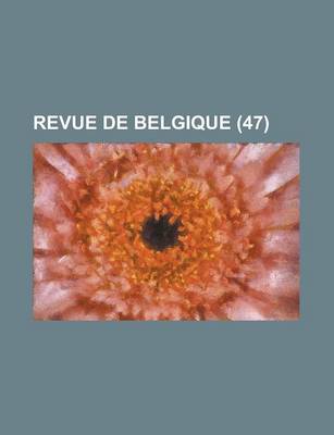 Book cover for Revue de Belgique (47)