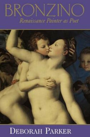 Cover of Bronzino: Renaissance Painter as Poet